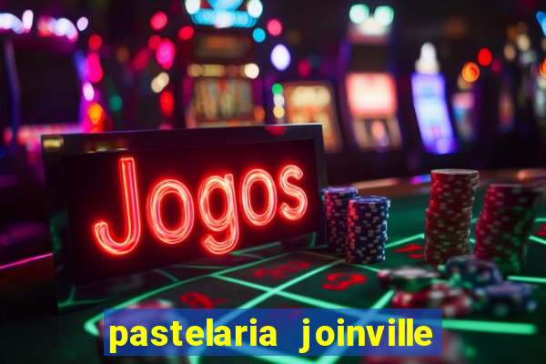 pastelaria joinville zona sul